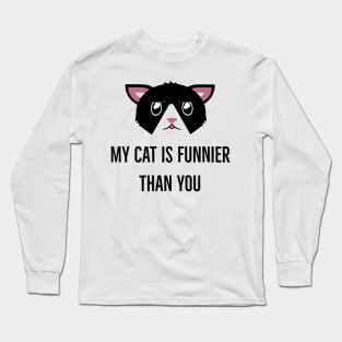 My Cat is Funnier Long Sleeve T-Shirt